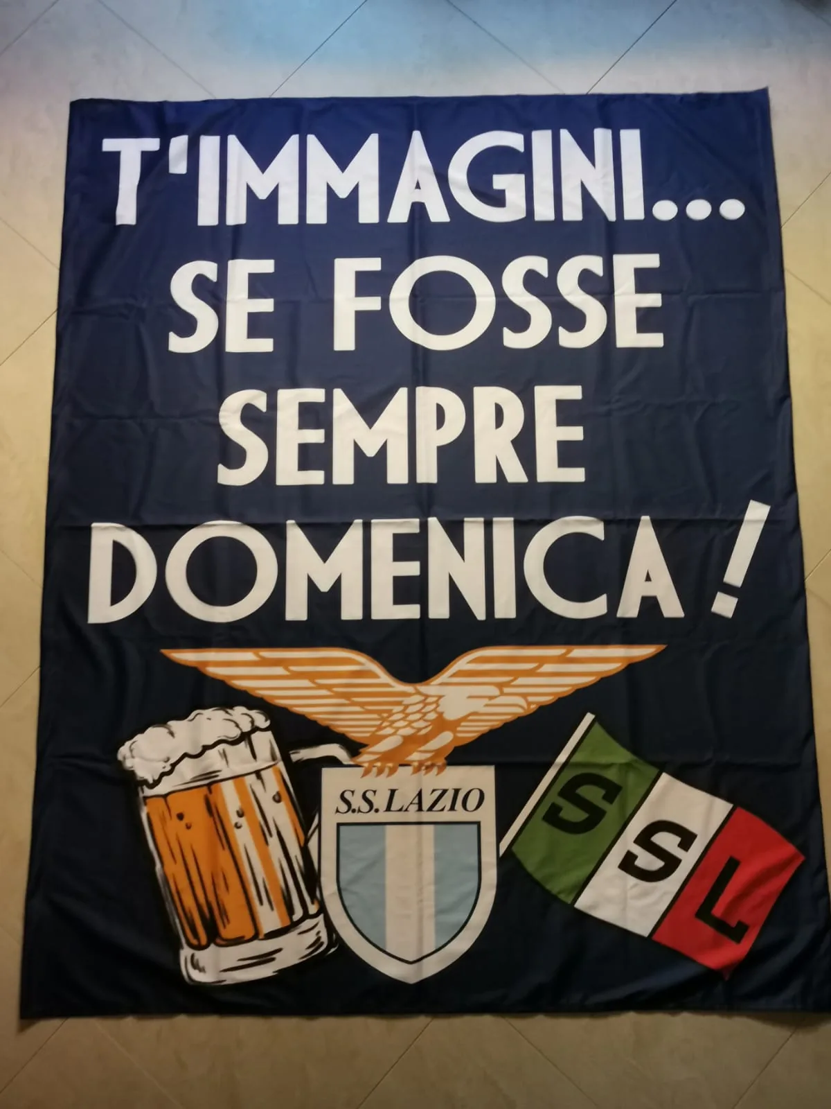 SS Lazio supporters flag: T’immagini se fosse sempre domenica